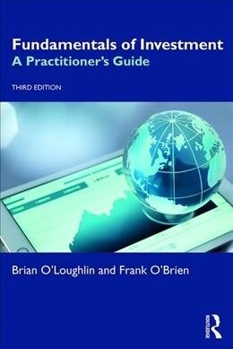 Fundamentals of Investment : A Practitioners Guide (Paperback)