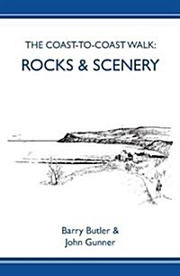 The Coast-to-Coast Walk : Rocks & Scenery (Paperback)