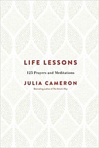 Life Lessons : 125 Prayers and Meditations (Paperback)
