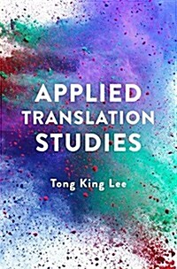 Applied Translation Studies (Paperback, 1st ed. 2018)