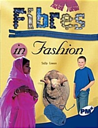 Fibres in Fashion PM PLUS Non Fiction Level 29 Sapphire : Science in Everyday Life (Paperback, New ed)