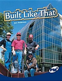 Built Like That Pm Plus Non Fiction Level 30 Sapphire : Science in Everyday Life (Paperback, New ed)