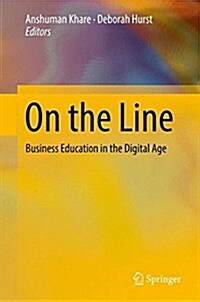 On the Line: Business Education in the Digital Age (Hardcover, 2018)