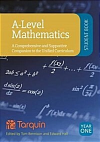 A-Level Mathematics - Student Book Year 1: A Comprehensive and Supportive Companion to the Unified Curriculum 2017 (Paperback)