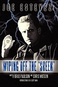Joe Estevez: Wiping Off the Sheen (Paperback)
