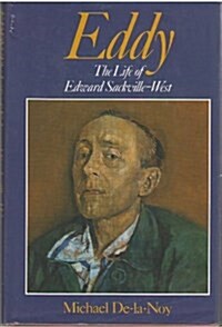 Eddy: Life of Edward Sackville-West (Hardcover, 1st)