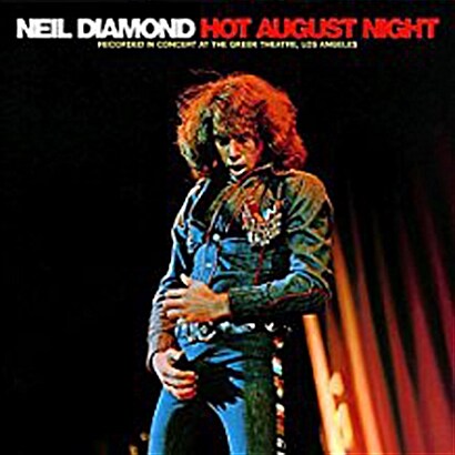 [수입] Neil Diamond - Hot August Night [180g 2LP][Gatefold Cover]