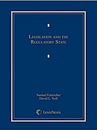 Legislation and the Regulatory State (Hardcover)