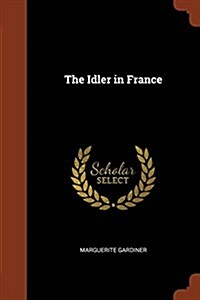 The Idler in France (Paperback)
