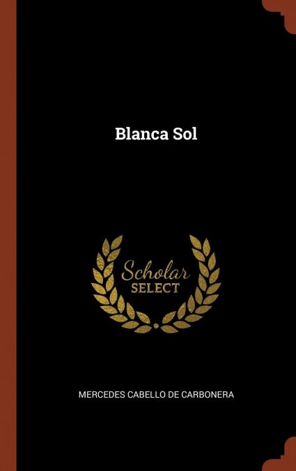 Blanca Sol (Hardcover)