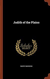 Judith of the Plains (Hardcover)