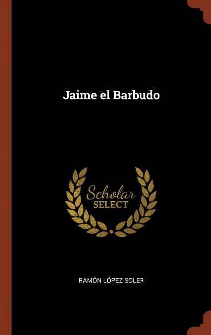 Jaime El Barbudo (Hardcover)