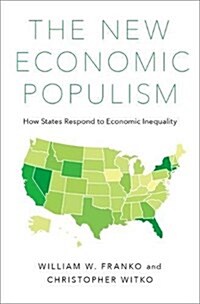 New Economic Populism: How States Respond to Economic Inequality (Hardcover)