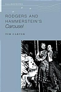 Rodgers and Hammersteins Carousel (Paperback)