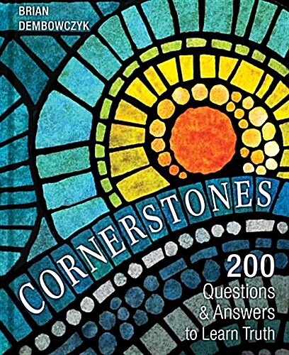 [중고] Cornerstones: 200 Questions and Answers to Learn Truth (Hardcover)