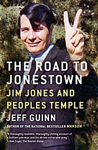 The Road to Jonestown: Jim Jones and Peoples Temple (Paperback)