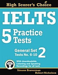 Ielts 5 Practice Tests, General Set 2: Tests No. 6-10 (Paperback)