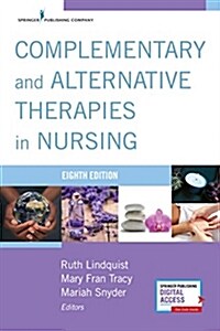 Complementary and Alternative Therapies in Nursing (Paperback, 8)