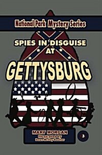 Spies in Disguise at Gettusburg (Paperback)