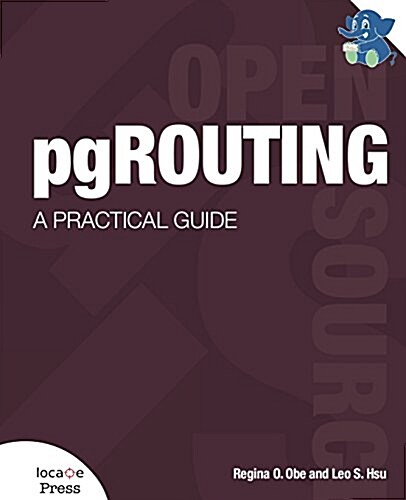 Pgrouting: A Practical Guide (Paperback)