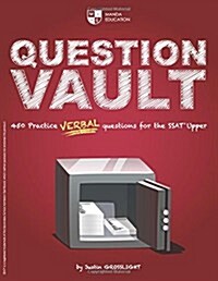 Question Vault: 450 Practice Verbal Questions for the SSAT Upper (Paperback)