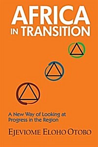 Africa in Transition: A New Way of Looking at Progress in the Region (Paperback)
