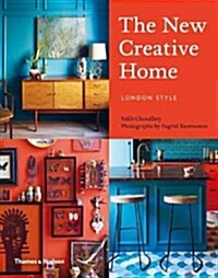 The New Creative Home : London Style (Hardcover)