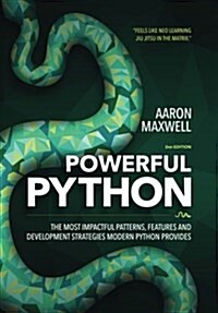 Powerful Python: The Most Impactful Patterns, Features, and Development Strategies Modern Python Provides (Paperback)