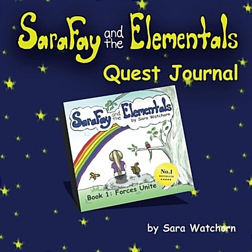 Sara Fay and the Elementals: Book 1: Quest Journal (Paperback)