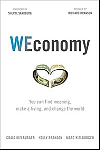 [중고] Weconomy: You Can Find Meaning, Make a Living, and Change the World (Hardcover)