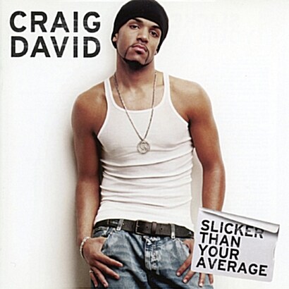 [수입] Craig David - Slicker Than Your Average