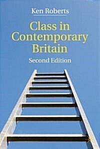 Class in Contemporary Britain (Paperback, 2 ed)