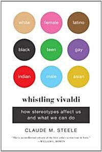 [중고] Whistling Vivaldi: How Stereotypes Affect Us and What We Can Do (Paperback)