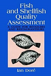 Fish and Shellfish Quality Assessment: A Guide for Retailers and Restaurateurs (Hardcover, 1991)