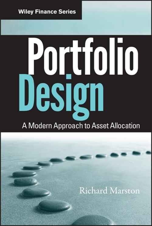 Portfolio Design: A Modern Approach to Asset Allocation (Hardcover)