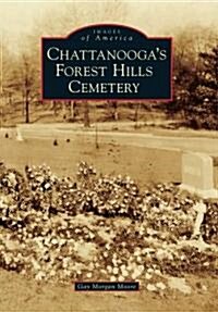 Chattanoogas Forest Hills Cemetery (Paperback)