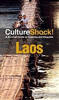 CultureShock! Laos: A Survival Guide to Customs and Etiquette (Paperback, 2nd)