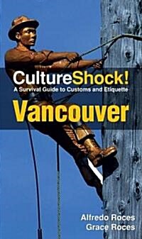 Culture Shock! Vancouver (Paperback, 3rd)