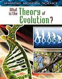 What Is the Theory of Evolution? (Hardcover)