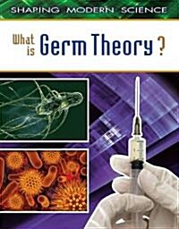 What Is Germ Theory? (Hardcover)
