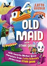 Old Maid with Other Goose (Other)