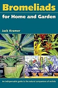 Bromeliads for Home and Garden (Paperback)