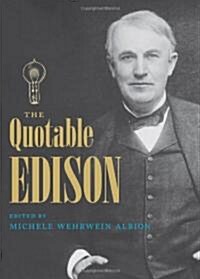 The Quotable Edison (Hardcover)
