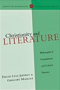 [중고] Christianity and Literature: Philosophical Foundations and Critical Practice (Paperback)
