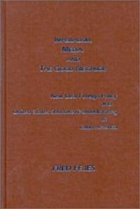 Imperialism, Media and the Good Neighbor: New Deal Foreign Policy and United States Shortwave Broadcasting to Latin America (Hardcover)