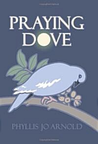 Praying Dove (Hardcover)