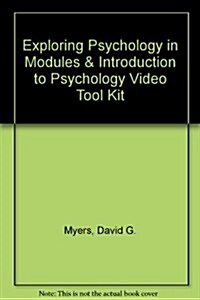 Exploring Psychology in Modules + Introduction to Psychology Video Tool Kit (Hardcover, Pass Code)