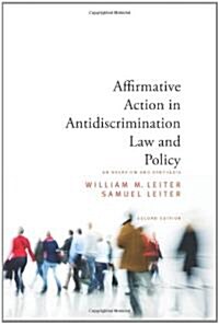 Affirmative Action in Antidiscrimination Law and Policy: An Overview and Synthesis, Second Edition (Hardcover, 2, Revised)