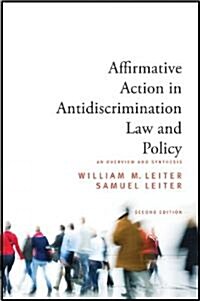 [중고] Affirmative Action in Antidiscrimination Law and Policy: An Overview and Synthesis, Second Edition (Paperback, 2, Revised)