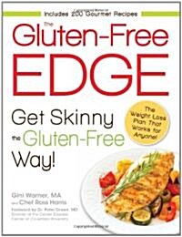 The Gluten-Free Edge: Get Skinny the Gluten-Free Way! (Paperback)